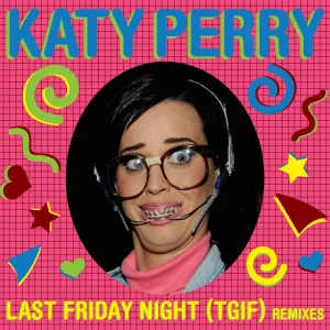 Katy Perry Last Night Friday
