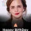 Emma Watson happy birthday HD photo image wallpaper download