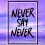Justin Bieber Never Say Never Wallpapers Pics